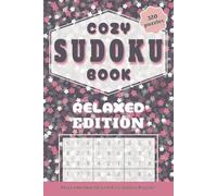 COZY SUDOKU BOOK: RELAXED EDITION: Relax and Unwind with 320 Easy Sudoku Puzzles!