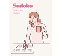 Cozy Sudoku Puzzle Book: 100 Medium Puzzles: Brain Games for Adults & Teens | Logic Puzzles for Relaxation and Mental Exercise