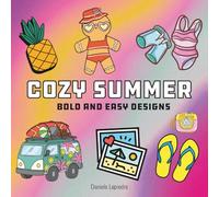 Cozy Summer: A Super Fun Coloring Book for Kids and Adults, Easy to Color, Super Cute Coloring Designs (Bold & Easy Coloring)