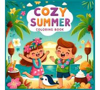 Cozy Summer Coloring Book: Bold & Easy Designs for Adults and Teens Simple, Cute Summer Scenes for Ultimate Stress Relief and Relaxation.