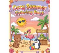 Cozy Summer Coloring Book: Size 8.5*11 | Pages 104 | 50 Cute & Cozy Summer Scenes to Relax, Unwind & Feel the Sunshine | Color Test Page Included