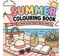 Cozy Summer Colouring Book: Bold & Simple Relaxing Pages: Stress-free Colouring for All Skill Levels