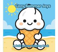 Cozy Summer Joys: A Bold and Easy Coloring Book for Children: 50+ Simple Single Sided Designs