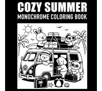 Cozy Summer Monochrome: Coloring Book for Adults and Teens: Beach Animal Adventures, Summer Vacation Illustrations.