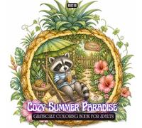 Cozy Summer Paradise Coloring Book: Cute Animals Enjoying Cozy Tropical Worlds Inside Shells, Fruits and Magical Objects - Relaxing Coloring Book for Adults and Teens