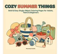Cozy Summer Things: Bold & Easy Single-Object Coloring Pages for Adults, Teens & Beginners