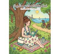 COZY SUMMER TRAVEL COLORING BOOK: Beach Days, Sunny Travels & Relaxing Summer Moments