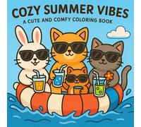 Cozy Summer Vibes: A Cute and Comfy Coloring Book for Adults