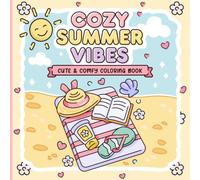 Cozy Summer Vibes: Cute & Comfy Coloring Book with Bold and Easy Summer Designs