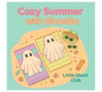 Cozy Summer with Ghostie - A Relaxing and Charming Coloring Book: Little Ghost Club