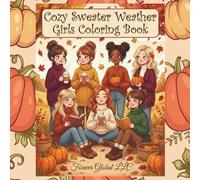 Cozy Sweater Weather Girls Coloring Book