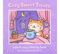 Cozy Sweet Treats: Cute & cozy coloring book