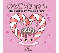 Cozy Sweets: Bold and Easy Coloring Book