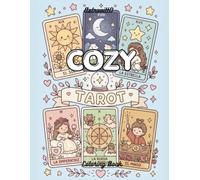 Cozy Tarot: A Whimsical and Relaxing Adventure for Mindfulness and Stress Relief.