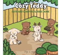 Cozy Teddy: Adorable Teddy Bear Designs for Relaxation and Fun - A Cute and Cozy Coloring Book for Teens and Adults
