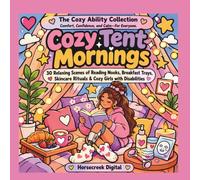 Cozy Tent Mornings: A Bold & Easy Self-Care Coloring Book: Relaxing Scenes of Reading Nooks, Breakfast Trays, Skincare Rituals & Cozy Girls with Disabilities