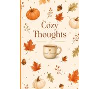 Cozy Thoughts: A Lined Journal for Slow Autumn Days