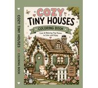 COZY TINY HOUSE COLORING BOOK