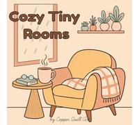 Cozy Tiny Rooms: A Bold and Easy Coloring Book with Cozy Spaces, Aesthetic Cute Rooms, and Relaxing Scenes for Adults and Kids.