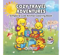Cozy Travel Adventures: Bold Line Adult Coloring Book: Cute Travel Coloring Pages with Nostalgic Destinations in Europe, America, Asia & More for Relaxation and Fun