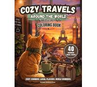 Cozy Travels Around The World: Bold And Easy Coloring Book