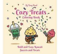 Cozy Treats Coloring Book: Bold and Easy Kawaii Sweets and Treats