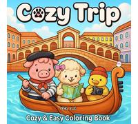 Cozy Trip: Adorable Cozy Animals Enjoying Their Dream Getaways - A Fun Coloring Book for All Ages