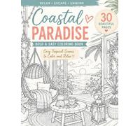 Cozy Tropical & Coastal Coloring Book 30 Relaxing Beach & Island Scenes to Color | Bold & Easy Designs for Adults and Teens