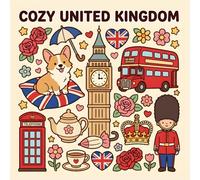 Cozy United Kingdom: Bold & Easy Coloring Book for Adults: Simple British Designs Featuring 50 UK Icons for Stress Relief and Mindful Coloring