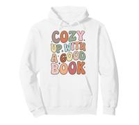 Cozy Up with A Good Book Reading Lover Bookworm Librarian Felpa con Cappuccio