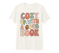 Cozy Up with A Good Book Reading Lover Bookworm Librarian Maglietta Premium