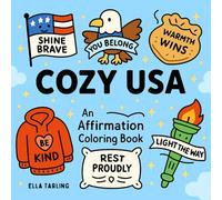 Cozy USA - 40 Cute & Easy Coloring Pages with Positive Messages for Kids, Teens & Adults: An Affirmation Coloring Book Full of Kindness, Confidence & ... Spirit - Bold Line Art for Relaxation & Joy