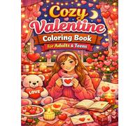 Cozy Valentine Coloring Book for Adults & Teens: Bold & Easy Cute Valentine Designs for Relaxation, Love & Self-Care