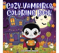 Cozy vampires Coloring Book: Clean Outlines, Kid-Friendly, Spooky but Sweet
