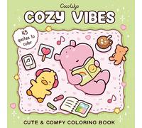 Cozy Vibes: Coloring Book for Adults and Kids