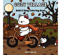 Cozy Village: Bold and Easy Fall Coloring Book for Adults, Teens, and Kids. Feat