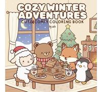 COZY WINTER ADVENTURES: cute&comfy coloring book for kids and adults