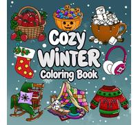 Cozy Winter: Bold and Easy To Color for Adults & Teens with Cute and Relaxing for Stress Relief (Bold and Easy Coloring Books)
