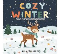 Cozy Winter - Bold & Easy Coloring Book: A Cute and Relaxing Coloring Book with Simple Winter Scenes, Christmas Vibes, and Hygge-Inspired Designs
