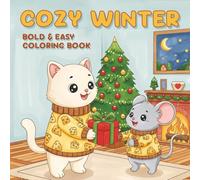 Cozy Winter: Christmas Vibes Coloring Book for Adults and Teens, Bold and Easy Designs for Relaxation