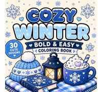 Cozy Winter Coloring Book: 30 Cute and Simple Winter Designs