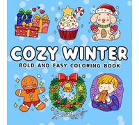 Cozy Winter: Coloring Book for Adults and Teens with Hygge Moments, Warm Drinks and Relaxing Snowy Scenes