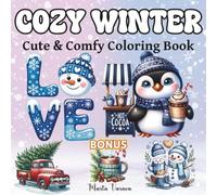 Cozy Winter Coloring Book for Adults, Teens & Girls: Cute and Relaxing Hygge Scenes with Easy Winter Designs to Color and Unwind