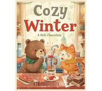 COZY WINTER: COZY WINTER : Warm Moments with Cute Animals & Winter Fun /Relaxing 51 COLORING PAGES