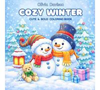 Cozy Winter Cute & Bold Coloring Book: Warm, Whimsical Winter Pages for All Ages