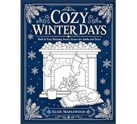 Cozy Winter Days: Bold & Easy Relaxing Winter Scenes for Adults and Teens