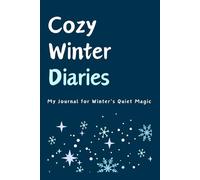 Cozy Winter Diaries: My Journal for Winter's Quiet Magic !