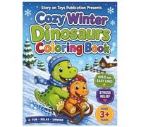 Cozy Winter Dinosaurs Coloring Book: 50 Cute Dinosaur Activities Designs | Bold and Easy Coloring Pages | Stress Relief | Winter Activities for Kids Ages 3+