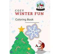 Cozy winter fun coloring book: Activity book