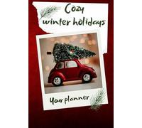 Cozy winter holidays: Your planner